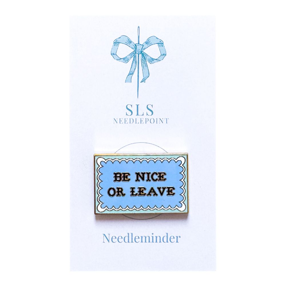 Be Nice or Leave Needlepoint Needleminder