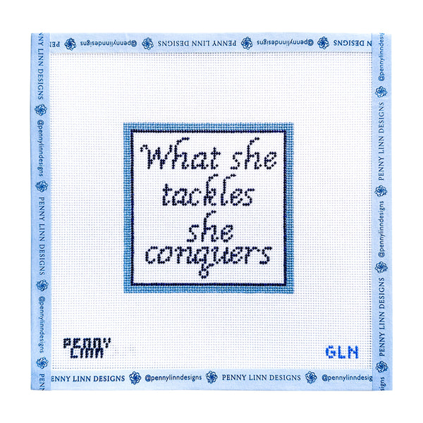 What She Tackles She Conquers