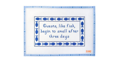 Guests, like fish, begin to smell after three days - Penny Linn Designs - Stitching with Stacey
